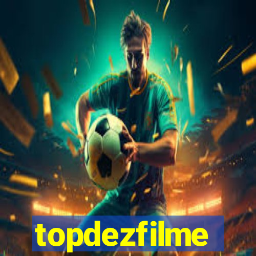 topdezfilme