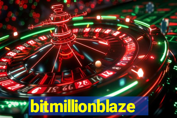 bitmillionblaze