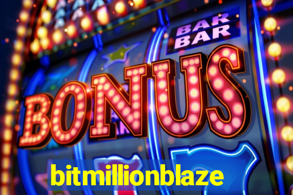 bitmillionblaze