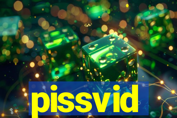 pissvid