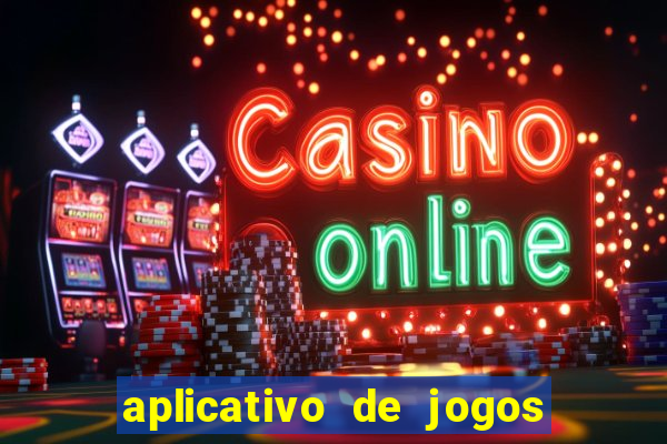 aplicativo de jogos que da bonus no cadastro