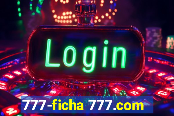 777-ficha 777.com