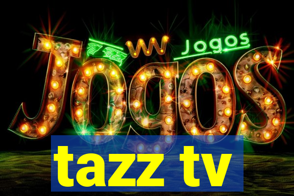 tazz tv