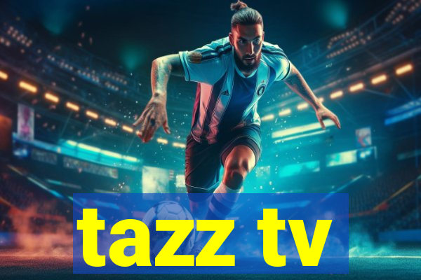 tazz tv