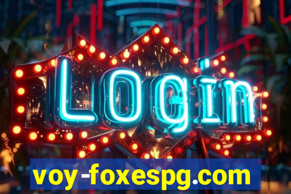 voy-foxespg.com