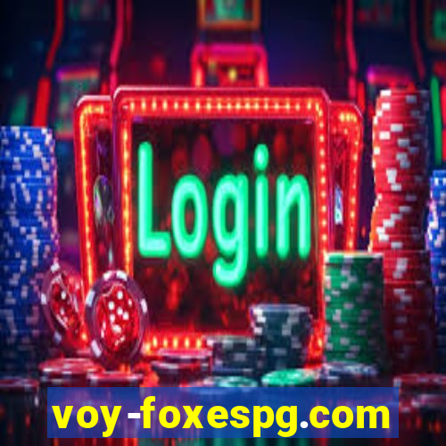 voy-foxespg.com