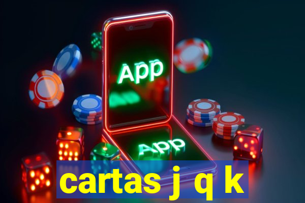 cartas j q k