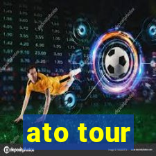 ato tour