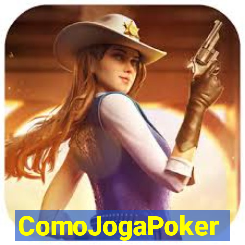 ComoJogaPoker