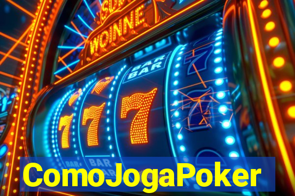 ComoJogaPoker