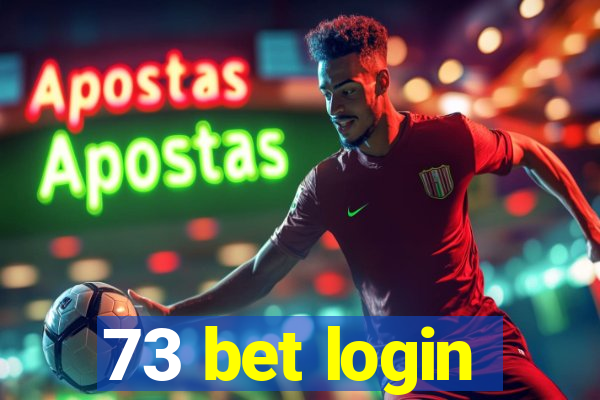 73 bet login