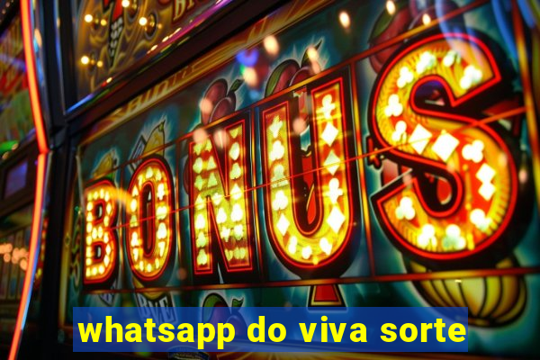 whatsapp do viva sorte