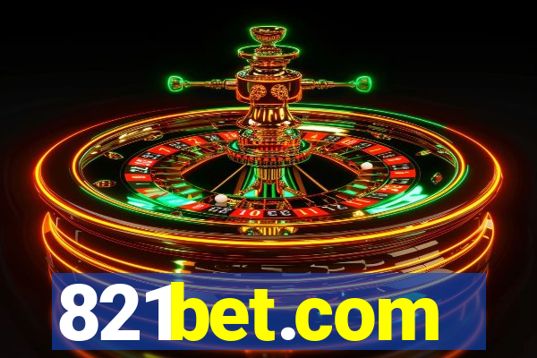 821bet.com