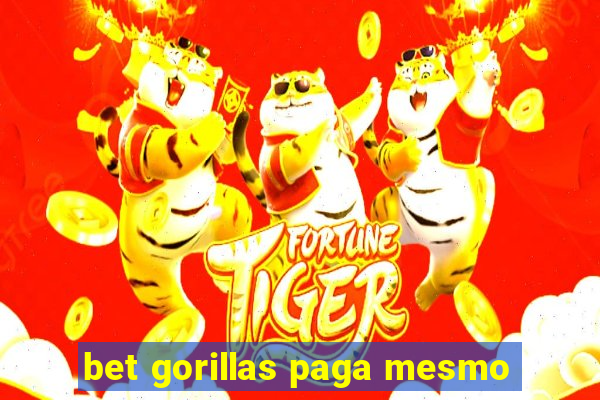 bet gorillas paga mesmo