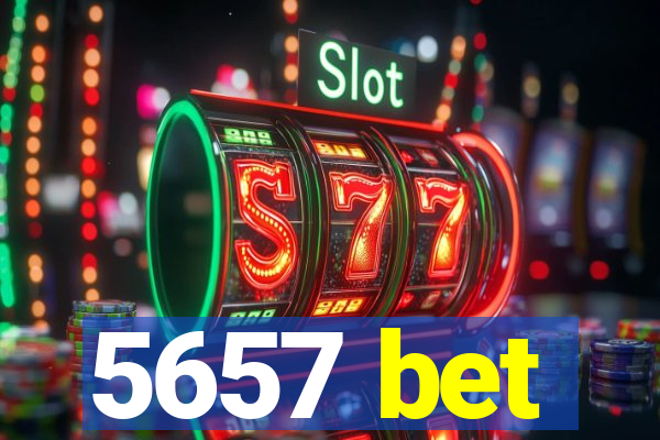 5657 bet