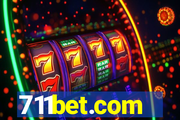 711bet.com