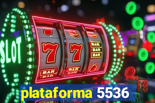 plataforma 5536