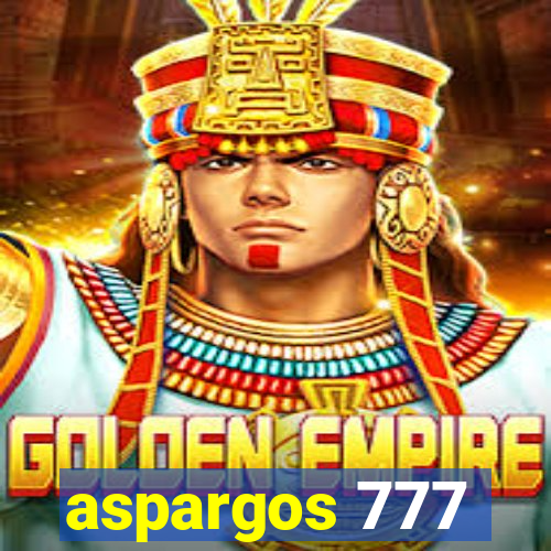 aspargos 777