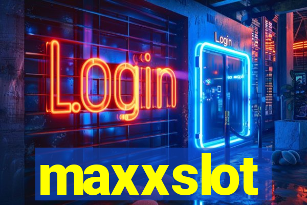 maxxslot