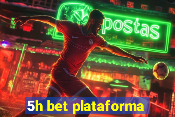 5h bet plataforma