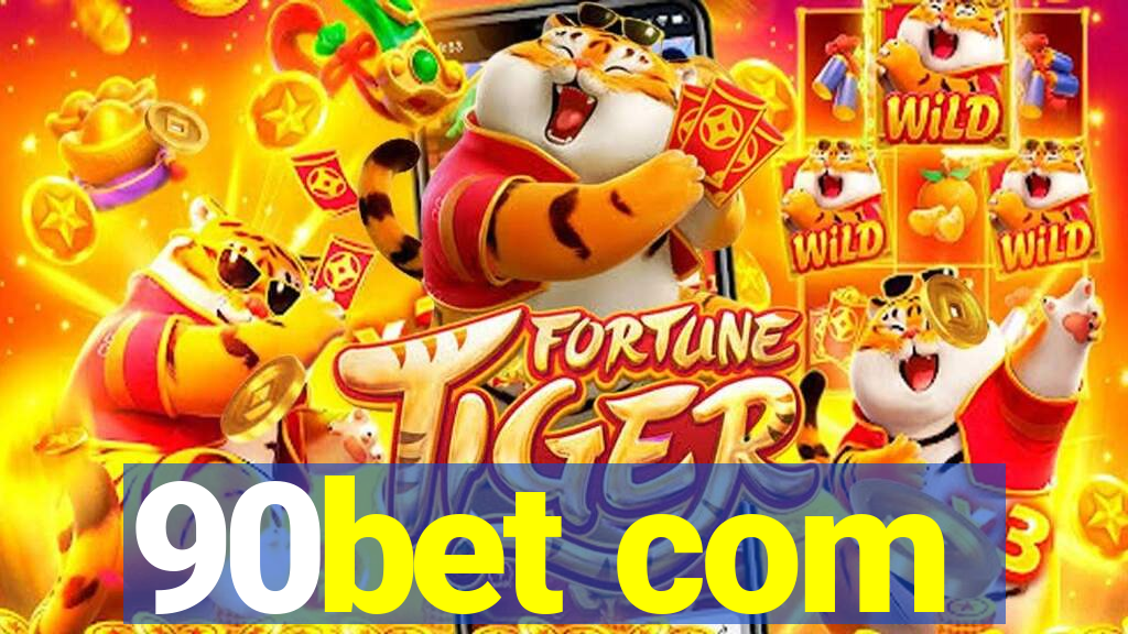 90bet com