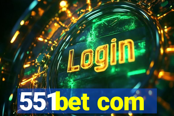 551bet com