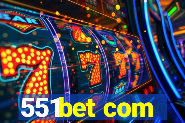 551bet com