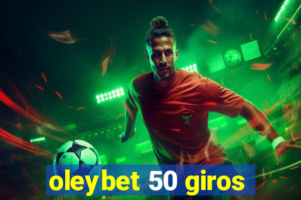 oleybet 50 giros