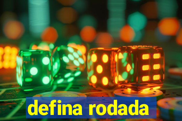 defina rodada