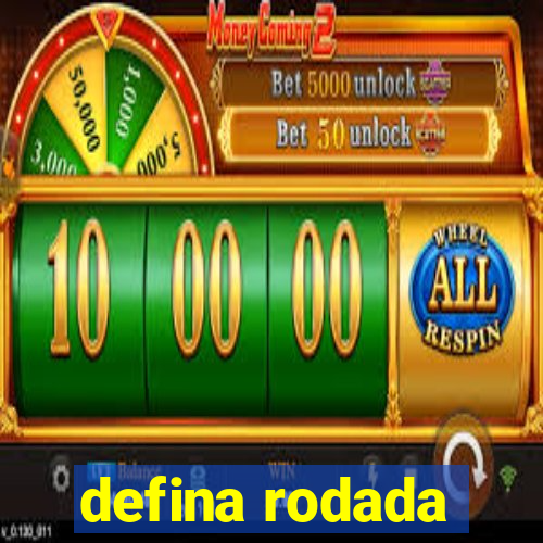 defina rodada