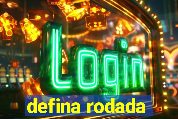 defina rodada