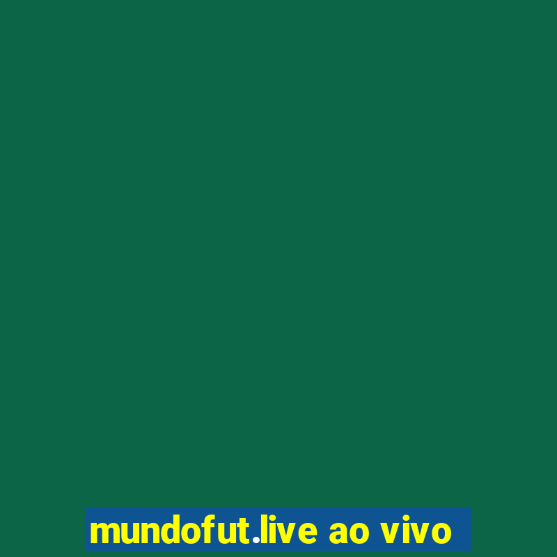 mundofut.live ao vivo