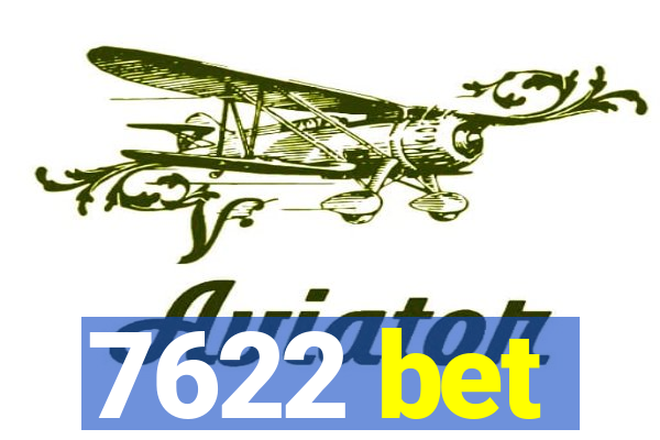 7622 bet