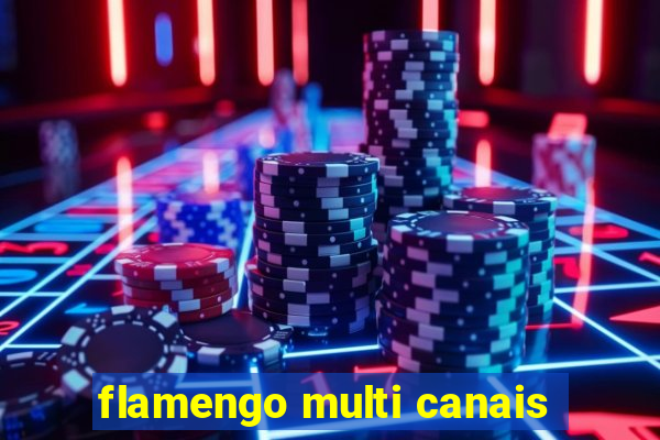 flamengo multi canais