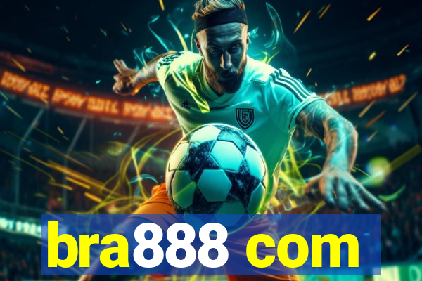 bra888 com