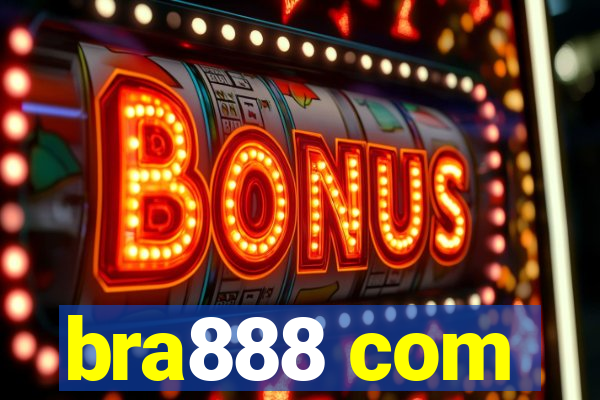 bra888 com