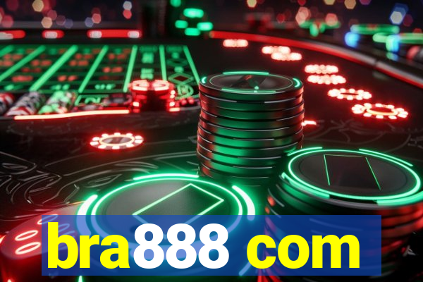 bra888 com