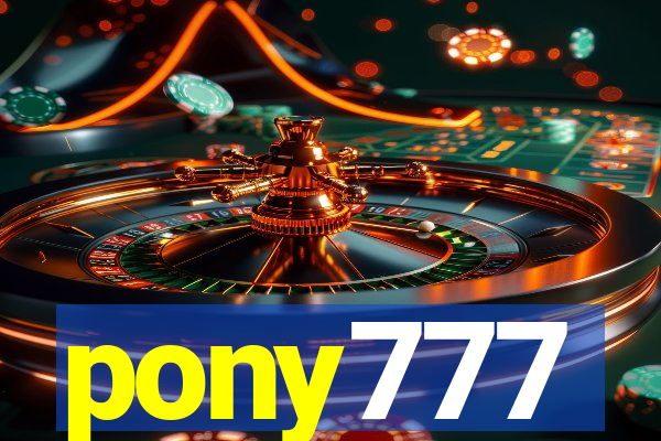 pony777