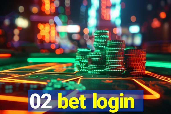 02 bet login