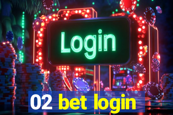 02 bet login