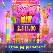 aston pg plataforma de jogos