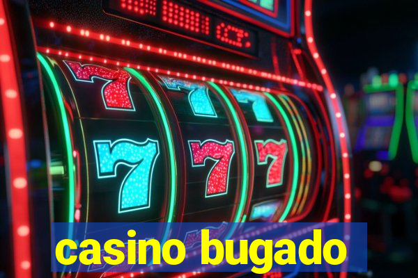 casino bugado