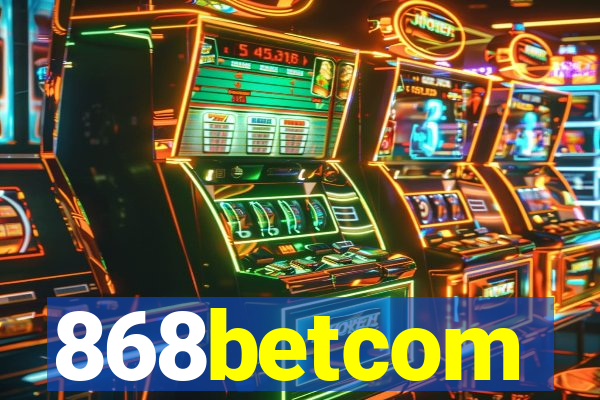 868betcom