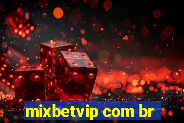 mixbetvip com br