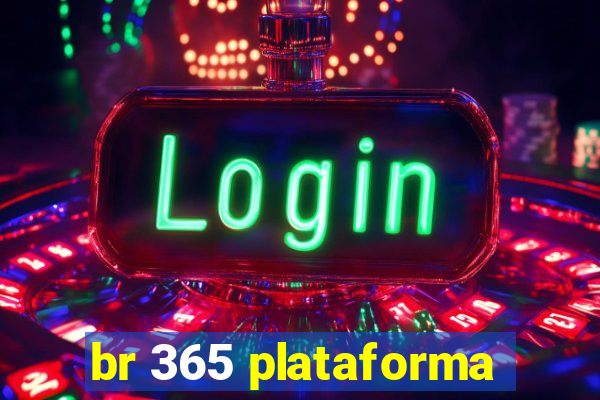 br 365 plataforma