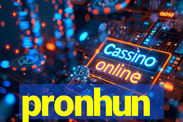 pronhun