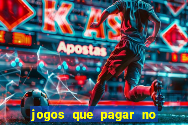 jogos que pagar no pix de verdade