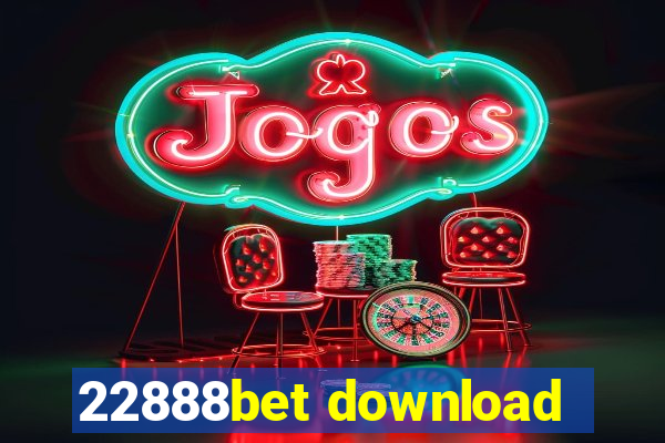 22888bet download