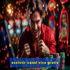 assistir canal viva gratis