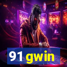 91 gwin